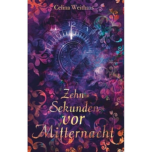 Zehn Sekunden vor Mitternacht, Celina Weithaas