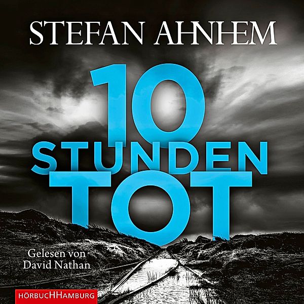 Zehn Stunden tot, 2 MP3-CDs, Stefan Ahnhem