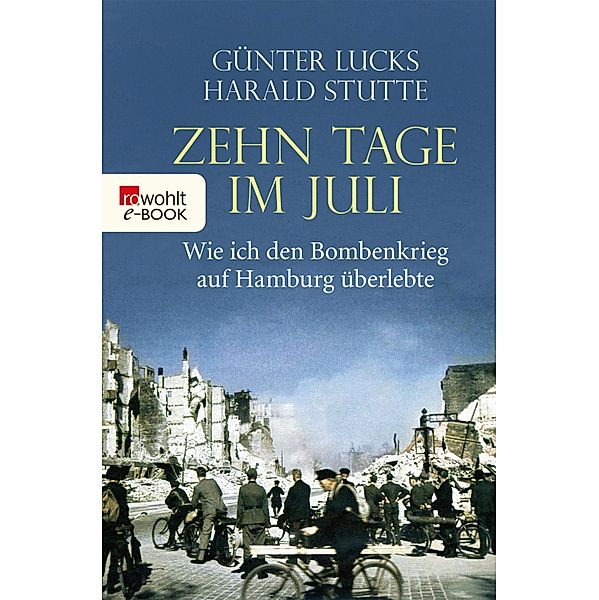 Zehn Tage im Juli, Günter Lucks, Harald Stutte