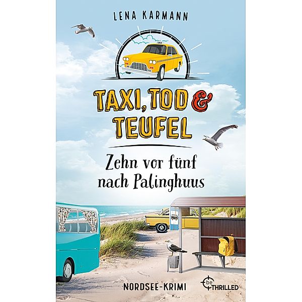 Zehn vor fünf nach Palinghuus / Taxi, Tod und Teufel Bd.14, Lena Karmann