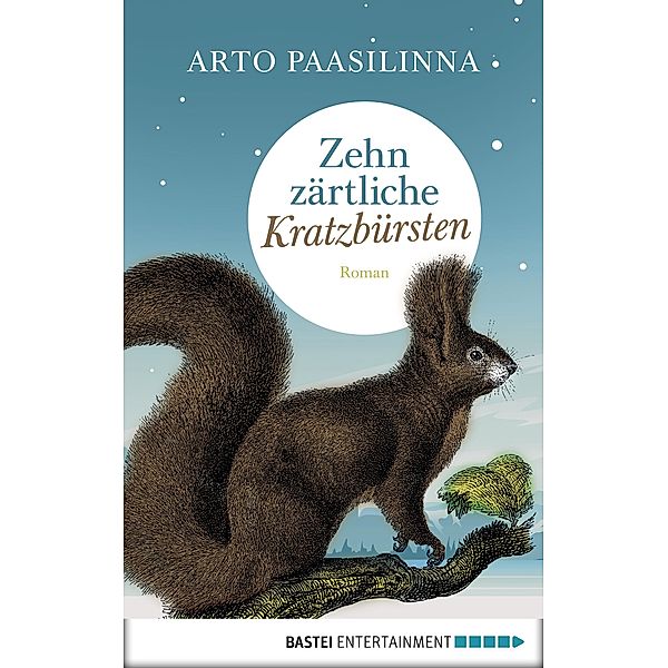 Zehn zärtliche Kratzbürsten, Arto Paasilinna