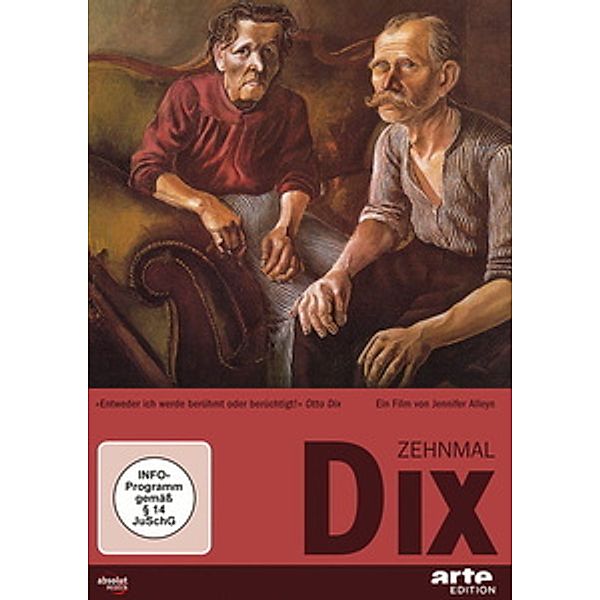 Zehnmal Dix - Der Maler Otto Dix, Jennifer Alleyn