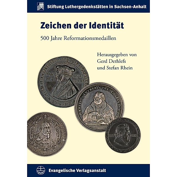 Zeichen der Identität / Schriften der Stiftung Luthergedenkstätten in Sachsen-Anhalt Bd.26, Gerd Dethlefs