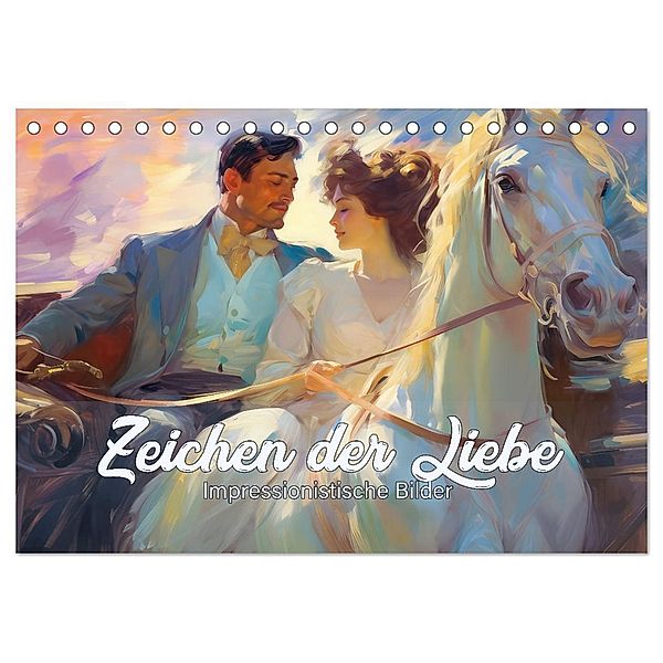 Zeichen der Liebe Impressionistische Bilder (Tischkalender 2024 DIN A5 quer), CALVENDO Monatskalender, Liselotte Brunner-Klaus