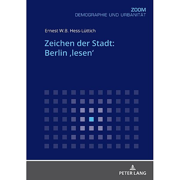 Zeichen der Stadt: Berlin lesen', Hess-Luttich Ernest W. B. Hess-Luttich