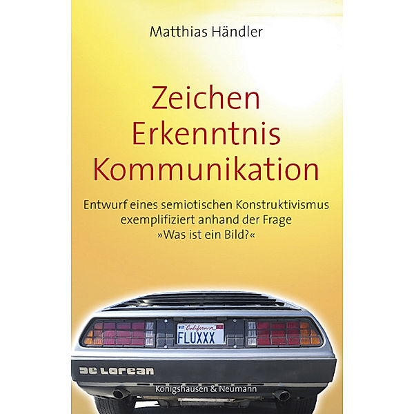 Zeichen - Erkenntnis - Kommunikation, Matthias Händler
