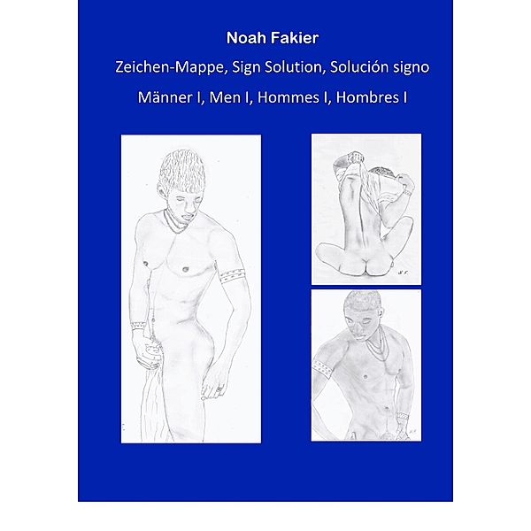 Zeichen Mappe, Sign Solution, Solución signo / Zeichen Mappe Bd.1, Noah Fakier