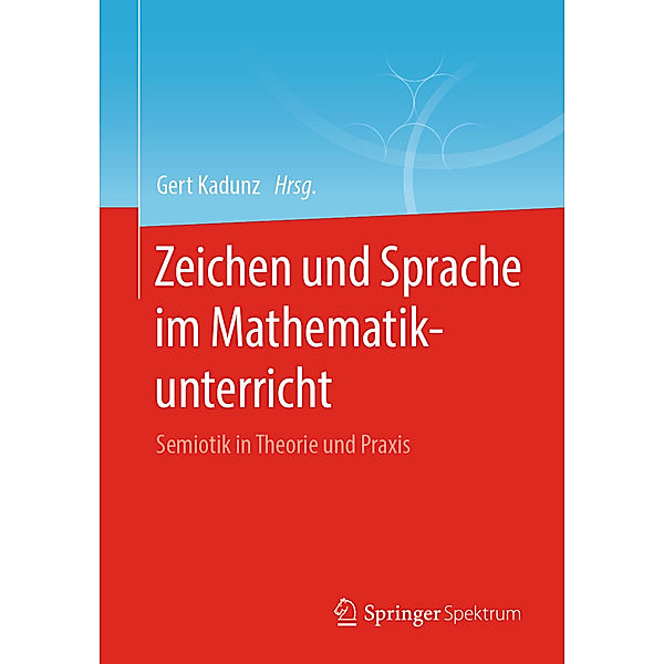 Zeichen und Sprache im Mathematikunterricht