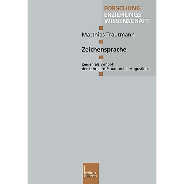 Zeichensprache / Forschung Erziehungswissenschaft Bd.106, Matthias Trautmann