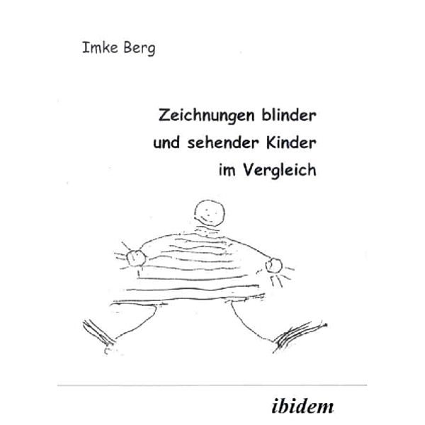 Zeichnungen blinder und sehender Kinder im Vergleich, Imke Berg