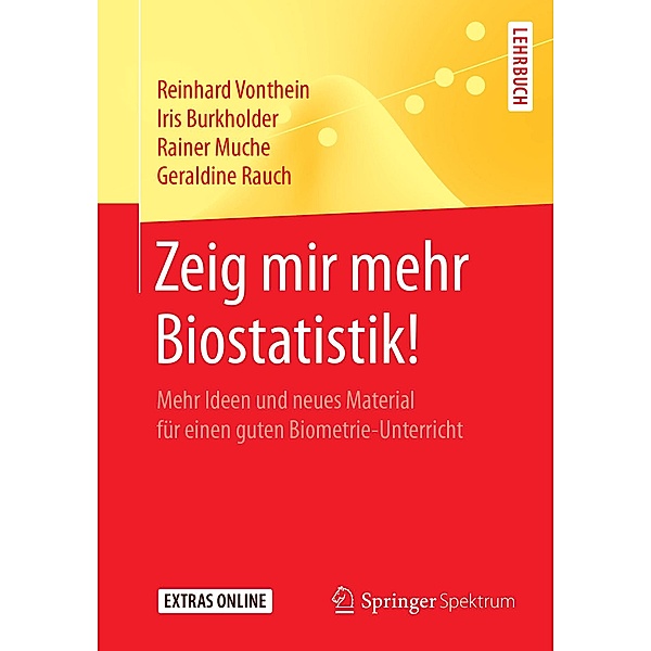 Zeig mir mehr Biostatistik!, Reinhard Vonthein, Iris Burkholder, Rainer Muche, Geraldine Rauch