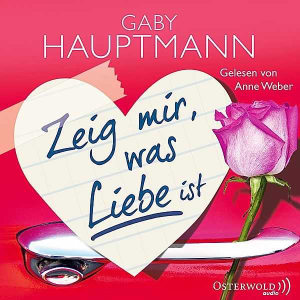 Zeig mir, was Liebe ist, 5 Audio-CD, Gaby Hauptmann