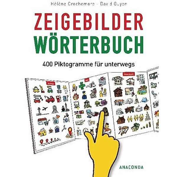 Zeigebilderwörterbuch - 400 Piktogramme für unterwegs, Hélène Crochemore, David Guyon