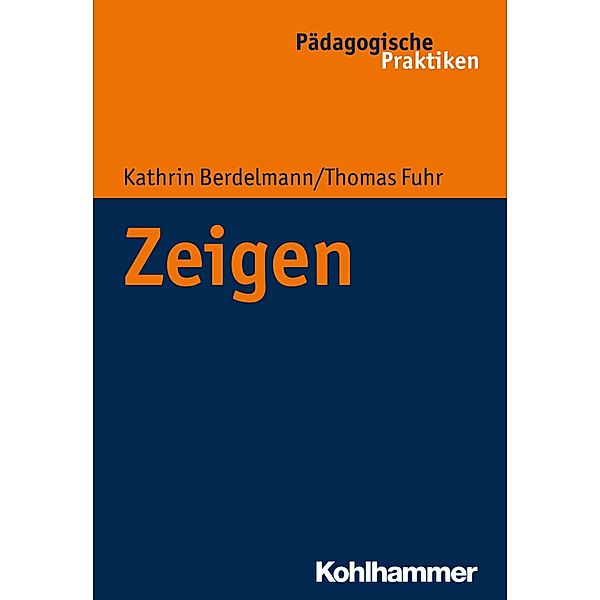 Zeigen, Kathrin Berdelmann, Thomas Fuhr