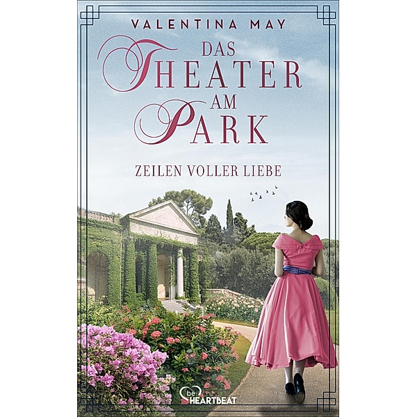 Zeilen voller Liebe / Das Theater am Park Bd.4, Valentina May