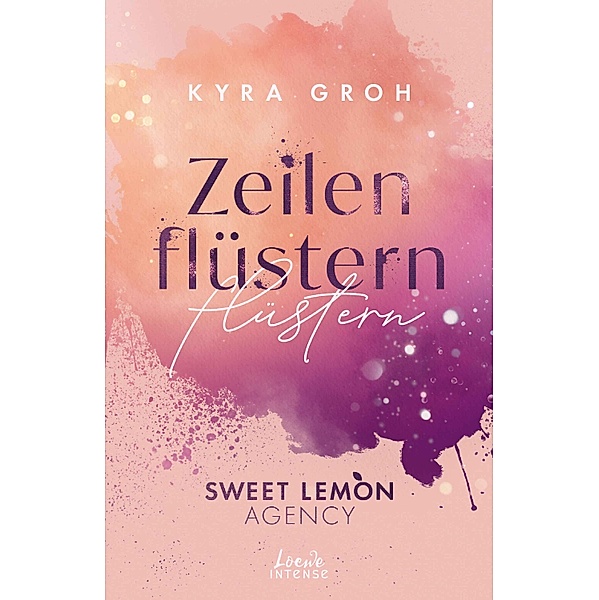 Zeilenflüstern / Sweet Lemon Agency Bd.1, Kyra Groh