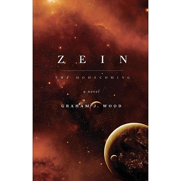 Zein: The Homecoming, Graham J. Wood