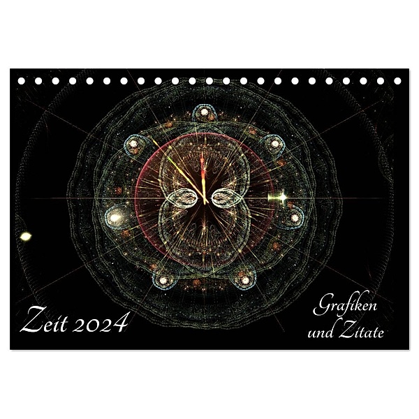 Zeit 2024 - Grafiken und Zitate (Tischkalender 2024 DIN A5 quer), CALVENDO Monatskalender, Georg Schmitt