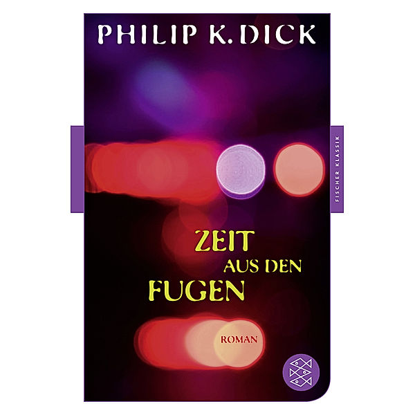 Zeit aus den Fugen, Philip K. Dick