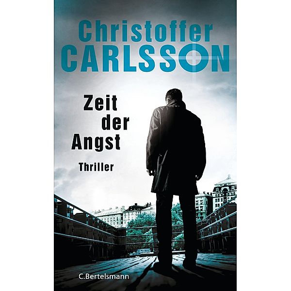 Zeit der Angst / Leo Junker Bd.4, Christoffer Carlsson