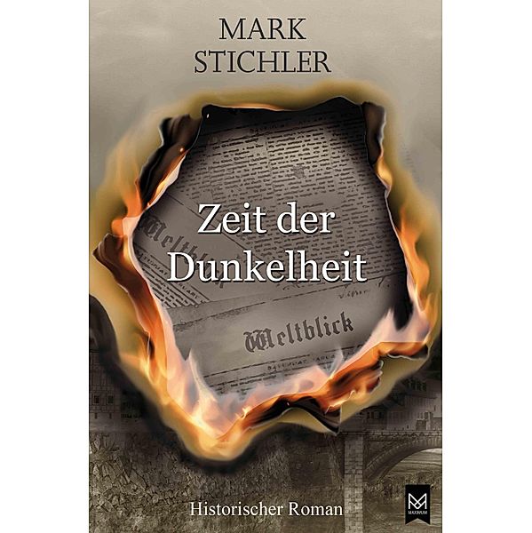 Zeit der Dunkelheit / Mandelbaum-Reihe Bd.2, Mark Stichler