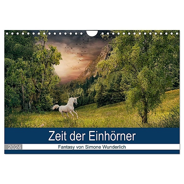Zeit der Einhörner (Wandkalender 2024 DIN A4 quer), CALVENDO Monatskalender, Simone Wunderlich