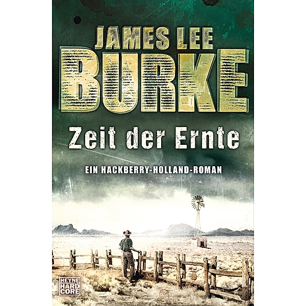 Zeit der Ernte / Hackberry Holland Bd.4, James Lee Burke