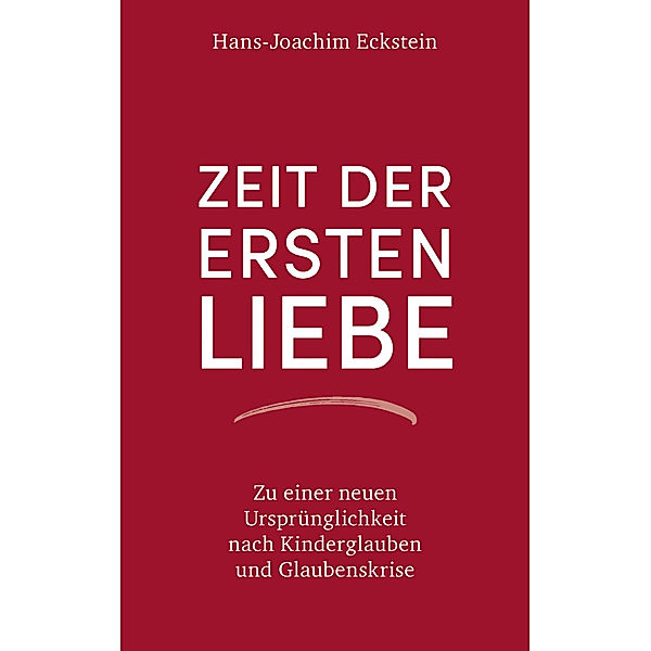 Zeit der ersten Liebe, Hans-Joachim Eckstein