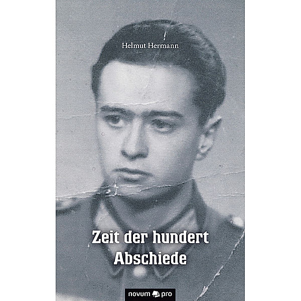 Zeit der hundert Abschiede, Helmut Hermann