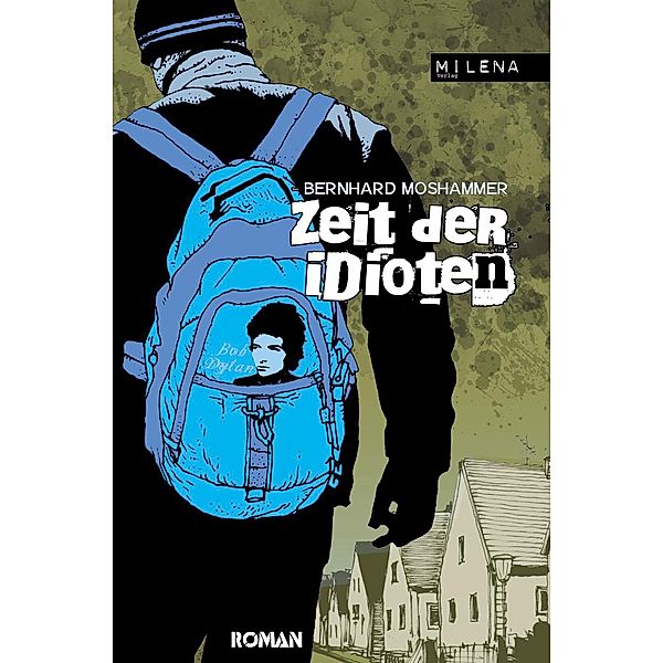 Zeit der Idioten, Bernhard Moshammer