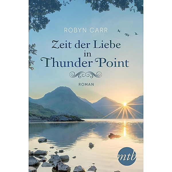 Zeit der Liebe in Thunder Point / Thunder Point Bd.1, Robyn Carr