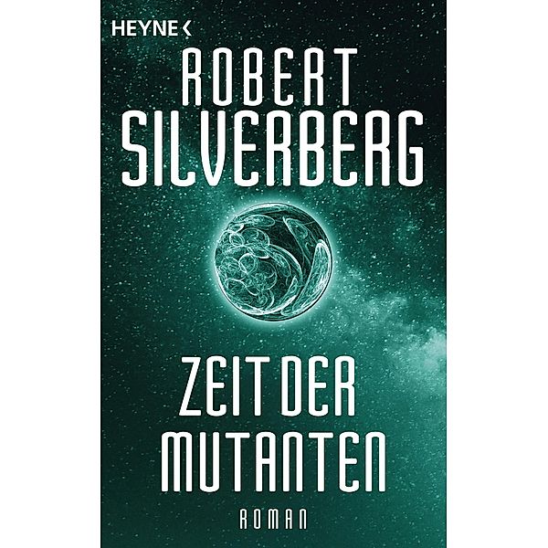 Zeit der Mutanten, Robert Silverberg, Karen Haber