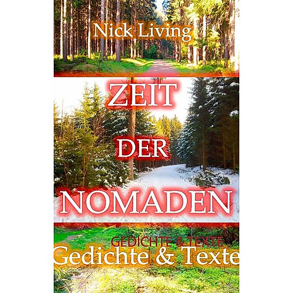 Zeit der Nomaden, Nick Living