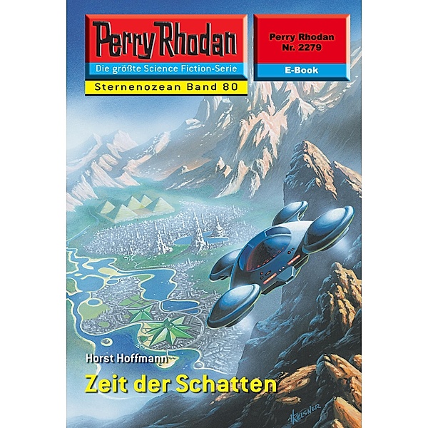 Zeit der Schatten (Heftroman) / Perry Rhodan-Zyklus Der Sternenozean Bd.2279, Horst Hoffmann