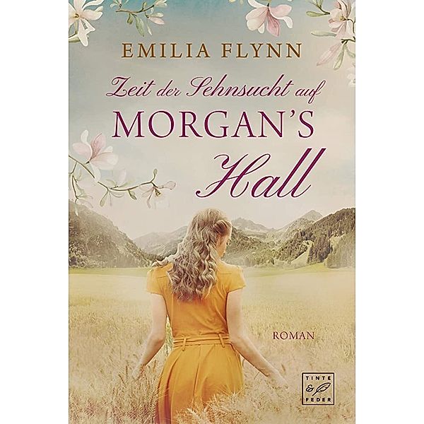 Zeit der Sehnsucht auf Morgan's Hall, Emilia Flynn