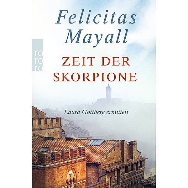 Zeit der Skorpione / Laura Gottberg Bd.8, Felicitas Mayall