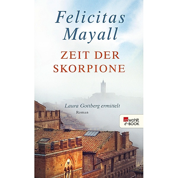 Zeit der Skorpione / Laura Gottberg Bd.8, Felicitas Mayall