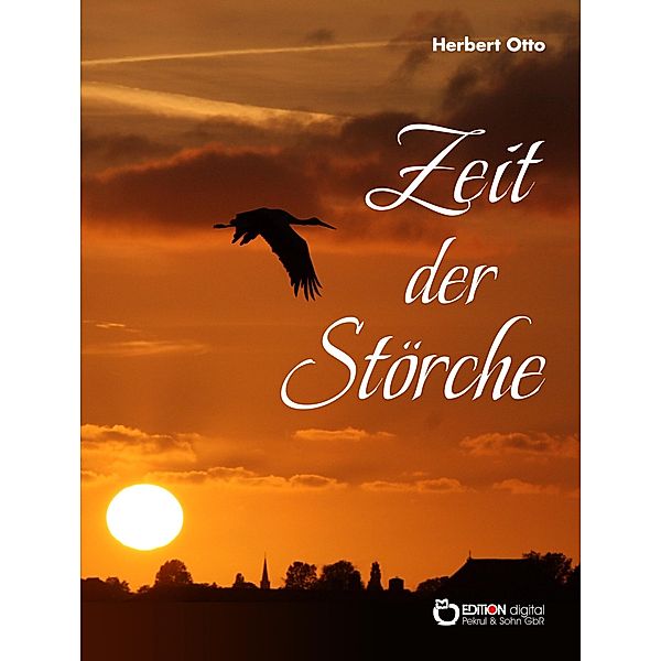 Zeit der Störche, Herbert Otto