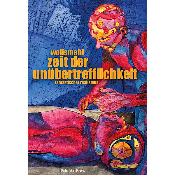 Zeit der Unübertrefflichkeit, Wolfsmehl