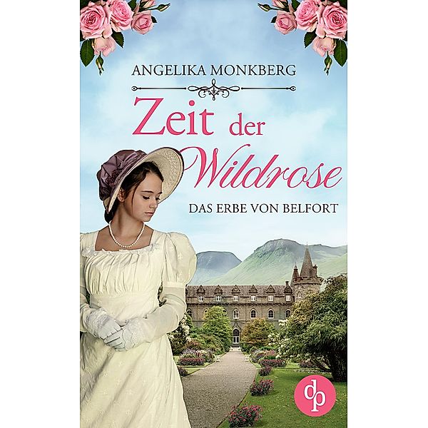 Zeit der Wildrose, Angelika Monkberg