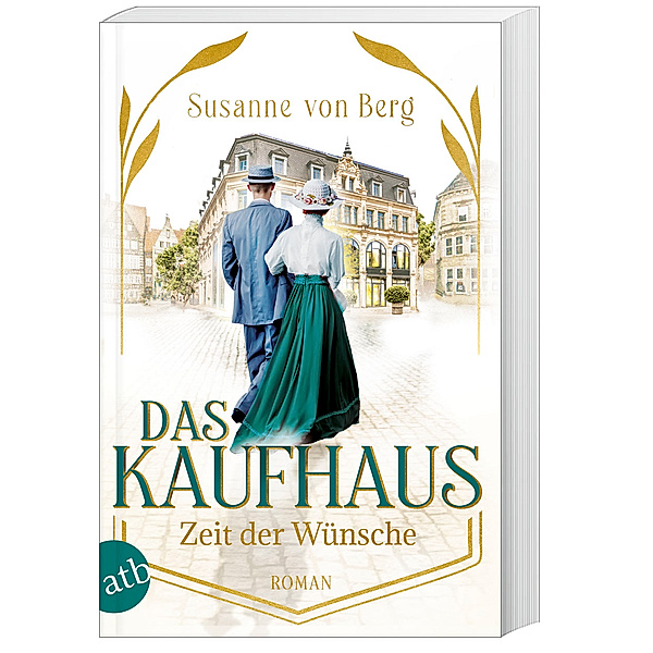 Zeit der Wünsche / Das Kaufhaus Bd.2, Susanne von Berg