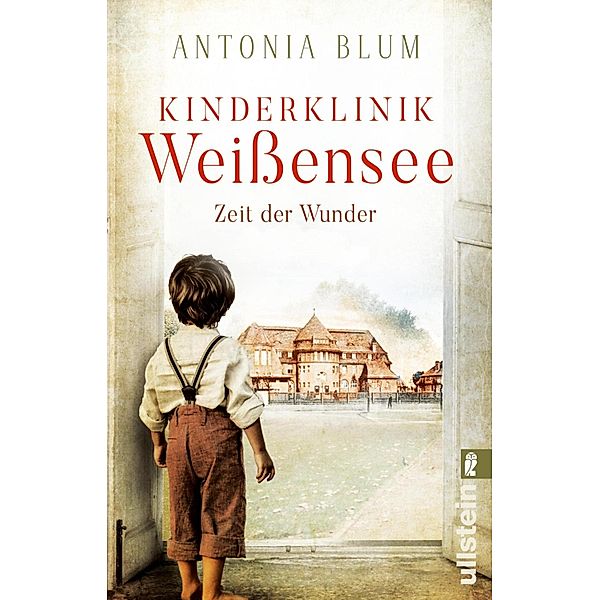 Zeit der Wunder / Kinderklinik Weißensee Bd.1, Antonia Blum
