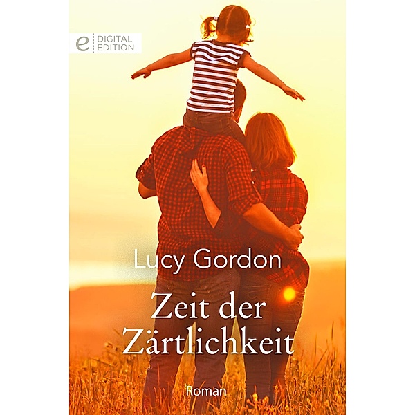 Zeit der Zärtlichkeit, Lucy Gordon