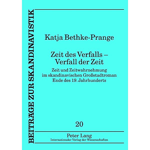 Zeit des Verfalls - Verfall der Zeit, Katja Bethke-Prange