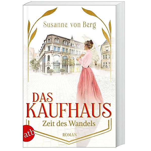 Zeit des Wandels / Das Kaufhaus Bd.3, Susanne von Berg