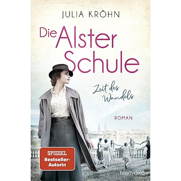 Zeit des Wandels / Die Alster-Schule Bd.1, Julia Kröhn