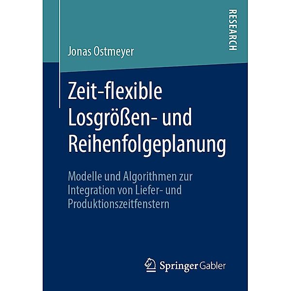 Zeit-flexible Losgrössen- und Reihenfolgeplanung, Jonas Ostmeyer