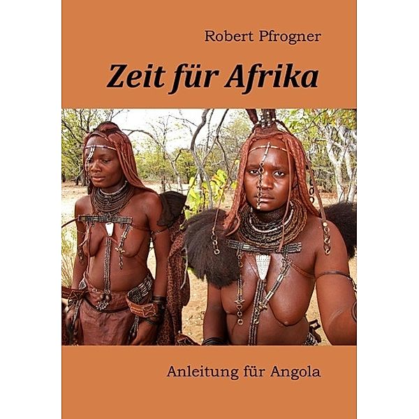Zeit für Afrika, Robert Pfrogner