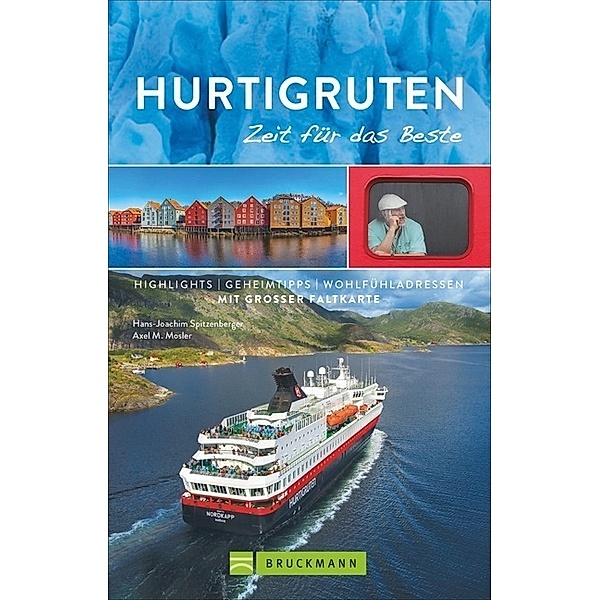 Zeit für das Beste / Hurtigruten - Zeit für das Beste, Hans-Joachim Spitzenberger, Axel M Mosler