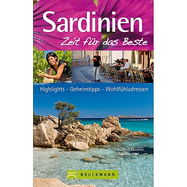 Zeit für das Beste: Sardinien – Zeit für das Beste, Udo Bernhart, Herbert Taschler